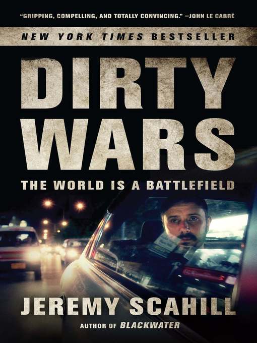 Title details for Dirty Wars by Jeremy Scahill - Wait list